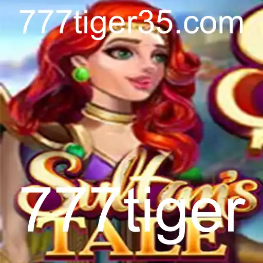 Jogando Sultanstale: Descubra o Mundo Encantado do 777tiger